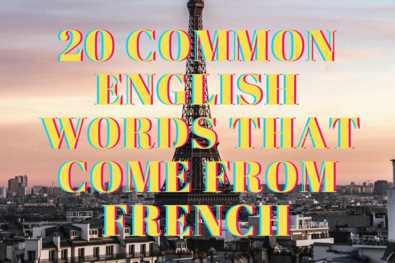 20 Common English Words That Come from French